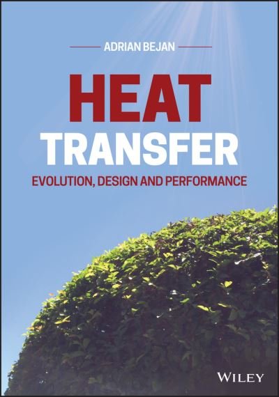 Cover for Bejan, Adrian (University of Colorado, Boulder) · Heat Transfer: Evolution, Design and Performance (Hardcover Book) (2022)