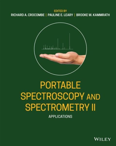 Cover for RA Crocombe · Portable Spectroscopy and Spectrometry, Applications - Portable Spectroscopy and Spectrometry (Hardcover bog) [Volume 2 edition] (2021)