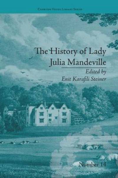 Cover for Enit Karafili Steiner · The History of Lady Julia Mandeville: by Frances Brooke - Chawton House Library: Women's Novels (Pocketbok) (2016)