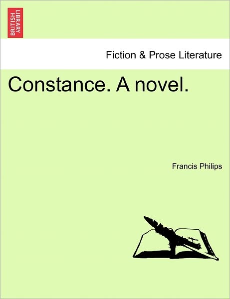 Cover for Francis Philips · Constance. a Novel. (Paperback Book) (2011)