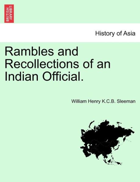Cover for W H Sleeman · Rambles and Recollections of an Indian Official. (Paperback Book) (2011)