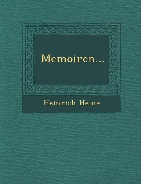 Cover for Heinrich Heine · Memoiren... (Paperback Bog) (2012)