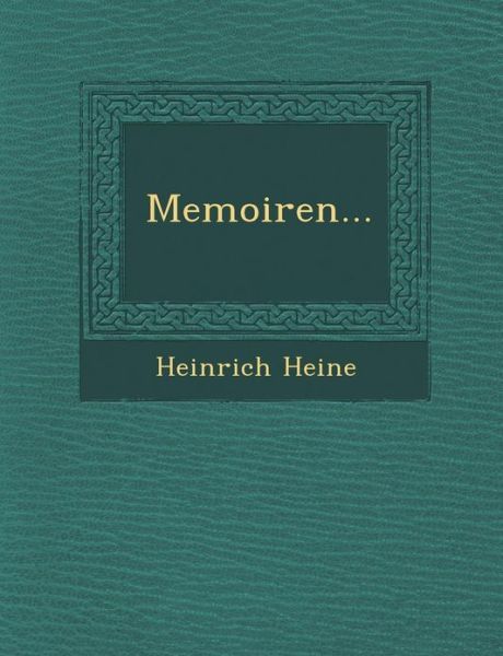 Cover for Heinrich Heine · Memoiren... (Paperback Book) (2012)