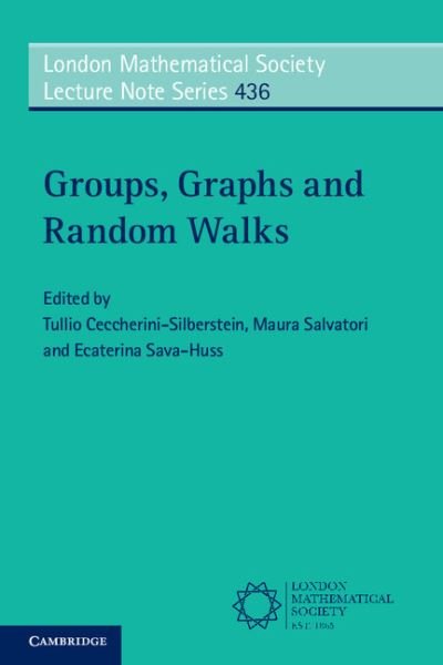 Cover for Tullio Ceccherini-silberstein · Groups, Graphs and Random Walks - London Mathematical Society Lecture Note Series (Paperback Book) (2017)