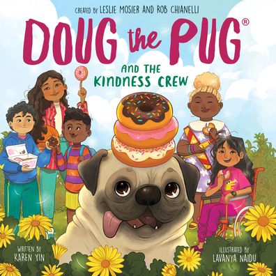 Doug the Pug and the Kindness Crew - Karen Yin - Books - Scholastic Inc. - 9781338781403 - October 18, 2022