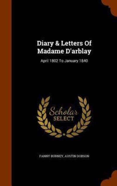 Cover for Frances Burney · Diary &amp; Letters of Madame D'Arblay (Gebundenes Buch) (2015)