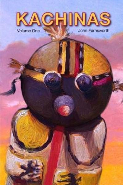 Cover for John Farnsworth · Kachinas (Paperback Book) (2015)