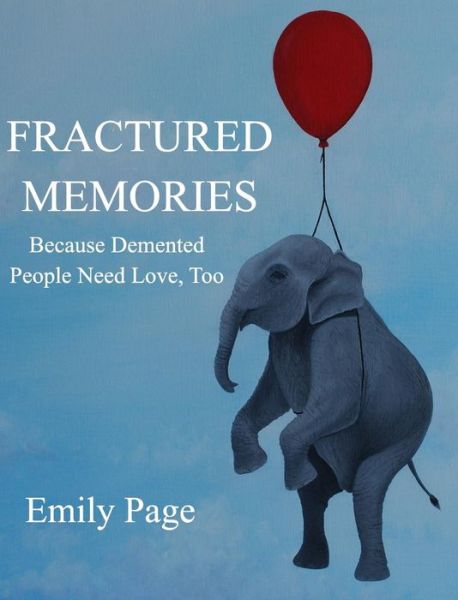 Cover for Emily Page · Fractured Memories (Hardcover Book) (2017)