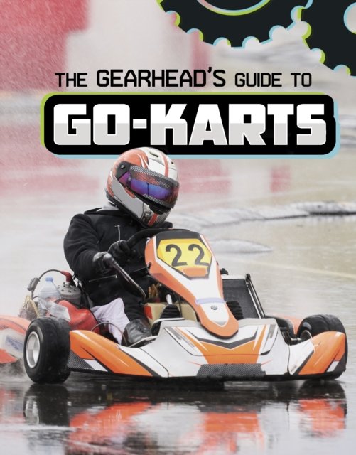 Lisa J. Amstutz · The Gearhead's Guide to Go-Karts - Gearhead Guides (Pocketbok) (2024)