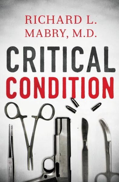 Cover for Richard L. Mabry · Critical Condition (Paperback Book) (2014)