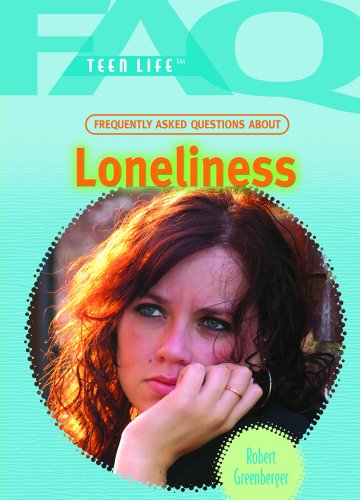 Cover for Robert Greenberger · Frequently Asked Questions About Loneliness (Faq: Teen Life) (Hardcover Book) (2007)