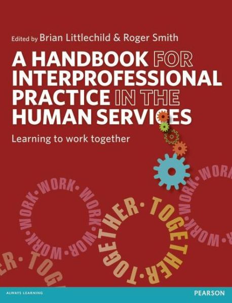 Cover for Brian Littlechild · A Handbook for Interprofessional Practice in the Human Services: Learning to Work Together (Paperback Book) (2012)