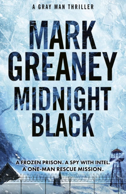 Midnight Black: Thrilling action and suspense starring the Gray Man - Gray Man - Mark Greaney - Książki - Little, Brown Book Group - 9781408729403 - 18 lutego 2025