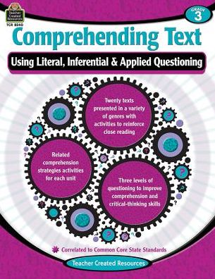 Cover for Teacher Created Resources · Comprehending Text Using Literal, Inferential &amp; Applied Questioning: Grade 3 (Paperback Book) (2015)