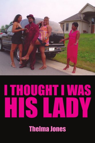 I Thought I Was His Lady - Thelma Jones - Livros - AuthorHouse - 9781420893403 - 13 de abril de 2006