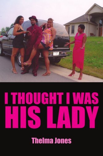Cover for Thelma Jones · I Thought I Was His Lady (Paperback Book) (2006)