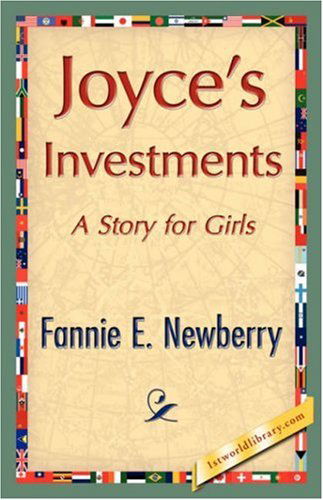 Cover for Fannie E. Newberry · Joyce's Investments (Paperback Book) (2007)