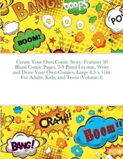 Create Your Own Comic Story - Beatrice Harrison - Books - Lulu.com - 9781435769403 - April 27, 2022