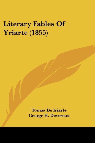 Cover for Tomas De Iriarte · Literary Fables of Yriarte (1855) (Paperback Book) (2008)