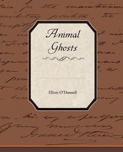 Cover for Elliott O'donnell · Animal Ghosts (Paperback Book) (2009)