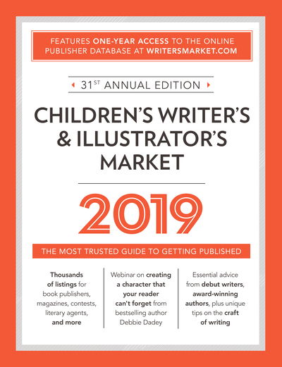 Cover for Robert Lee Brewer · Children's Writer's &amp; Illustrator's Market 2019: The Most Trusted Guide to Getting Published (Paperback Book) [Thirty-first edition] (2018)