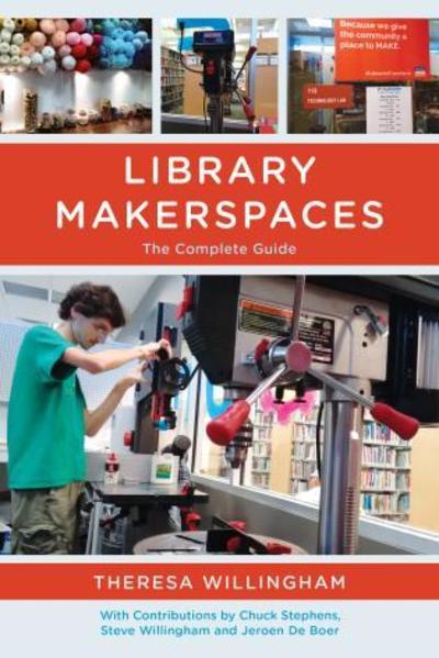 Cover for Theresa Willingham · Library Makerspaces: The Complete Guide (Paperback Book) (2017)