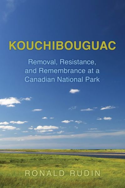 Cover for Ronald Rudin · Kouchibouguac (Book) (2016)