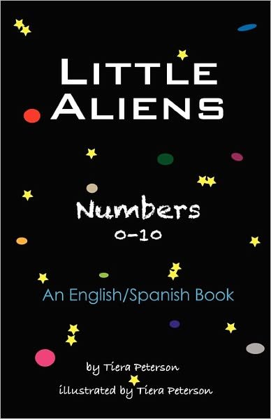 Cover for Tiera Peterson · Little Aliens: Numbers 0-10 (Paperback Bog) (2010)