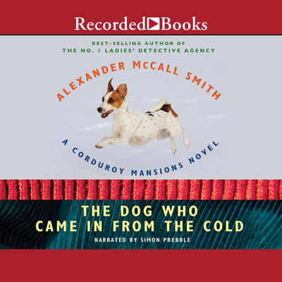 Cover for Alexander McCall Smith · The Dog Who Came in from the Cold (CD) (2011)