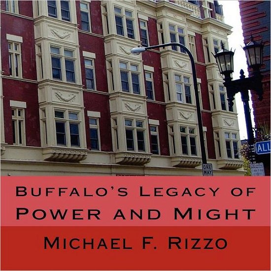 Cover for Michael F Rizzo · Buffalo's Legacy of Power and Might (Paperback Bog) (2011)