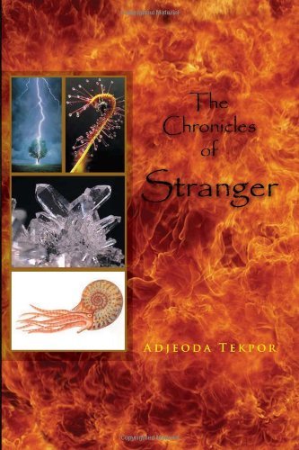 Cover for Adjeoda Tekpor · The Chronicles of Stranger (Paperback Book) (2011)