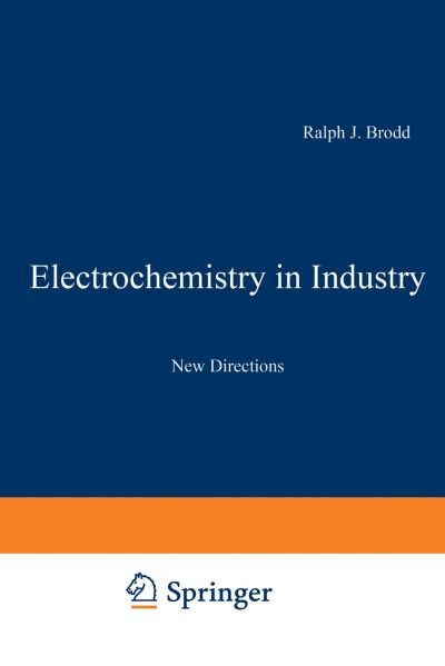 Cover for Uziel Landau · Electrochemistry in Industry: New Directions (Pocketbok) [Softcover reprint of the original 1st ed. 1982 edition] (2013)