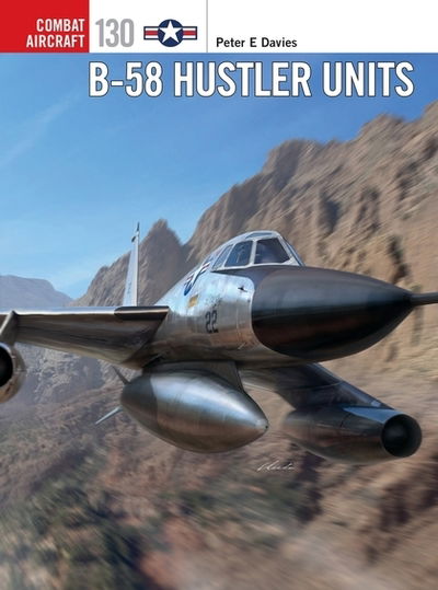 Cover for Peter E. Davies · B-58 Hustler Units - Combat Aircraft (Paperback Book) (2019)