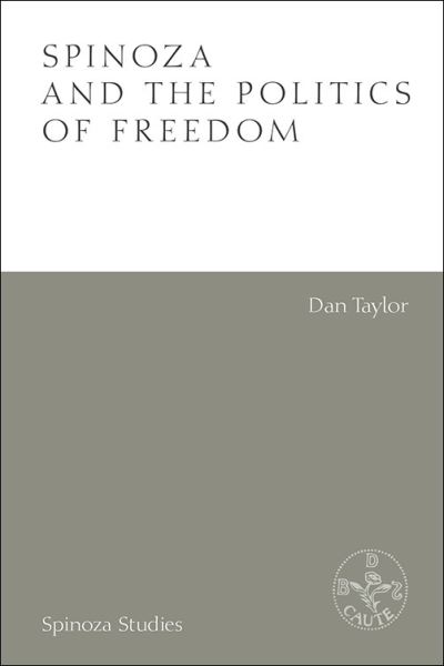 Cover for Dan Taylor · Spinoza and the Politics of Freedom - Spinoza Studies (Paperback Book) (2022)