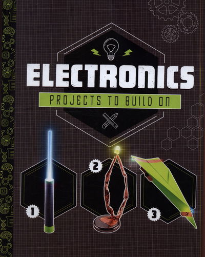 Cover for Tammy Enz · Electronics Projects to Build On - STEM Projects (Gebundenes Buch) (2019)