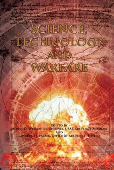Cover for Ltc Monte D Wright Usaf · Science, Technnology, and Warfare (Paperback Bog) (2012)