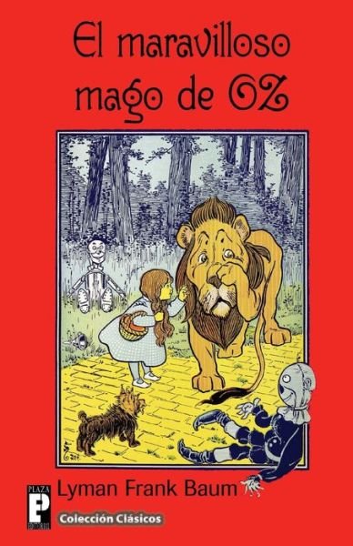 Cover for Lyman Frank Baum · El Maravilloso Mago De Oz (Paperback Book) [Spanish edition] (2012)