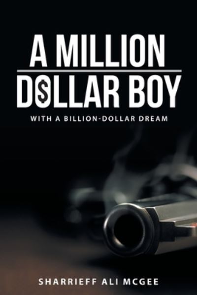 Cover for Sharrieff Ali McGee · A Million-Dollar Boy with a Billion-Dollar Dream (Paperback Book) (2020)