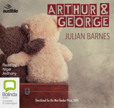 Cover for Julian Barnes · Arthur &amp; George (Lydbog (CD)) [Unabridged edition]