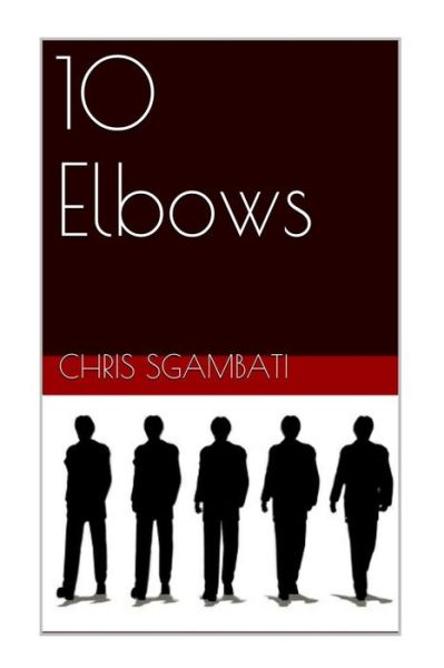 Cover for Chris Sgambati · 10 Elbows (Taschenbuch) (2014)