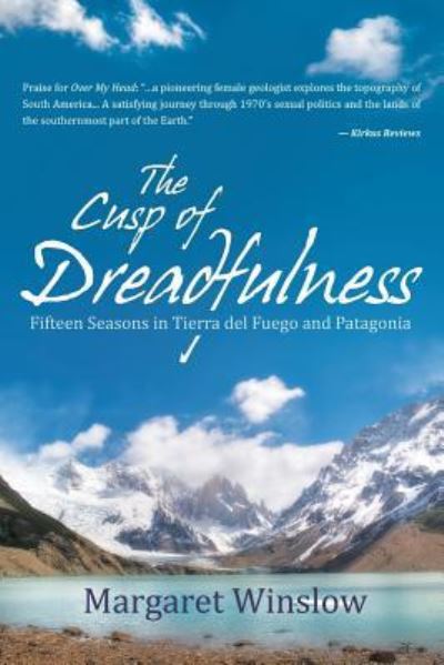 The Cusp of Dreadfulness - Margaret Winslow - Bøger - iUniverse - 9781491787403 - 5. februar 2016