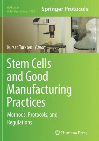 Cover for Stem Cells and Good Manufacturing Practices (Book) [Softcover reprint of the original 1st ed. 2015 edition] (2016)