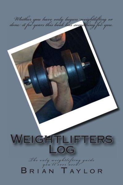 Cover for Brian Taylor · Weightlifters Log (Paperback Book) (2014)