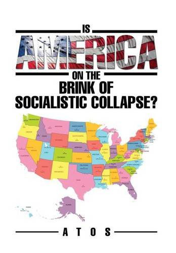 Cover for Atos · Is America on the Brink of Socialistic Collapse? (Hardcover bog) (2014)