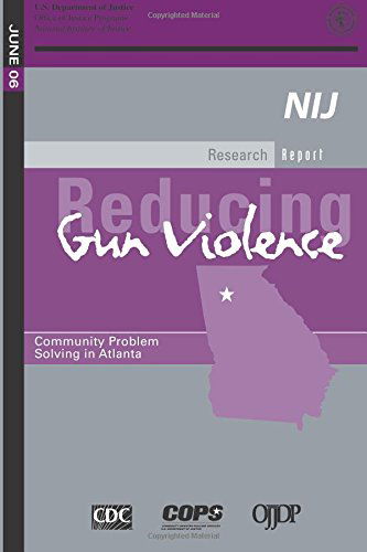 Cover for U.s. Department of Justice · Reducing Gun Violence: Community Problem Solving in Atlanta (Taschenbuch) (2014)