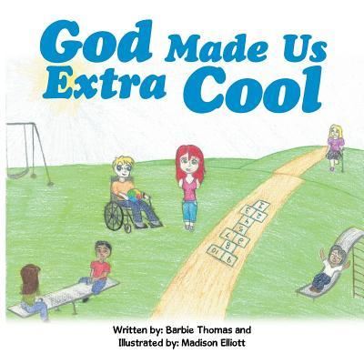 Cover for Barbie Thomas · God Made Us Extra Cool (Paperback Book) (2016)