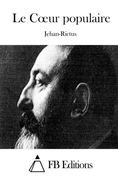 Cover for Jehan-rictus · Le Coeur Populaire (Paperback Book) (2015)