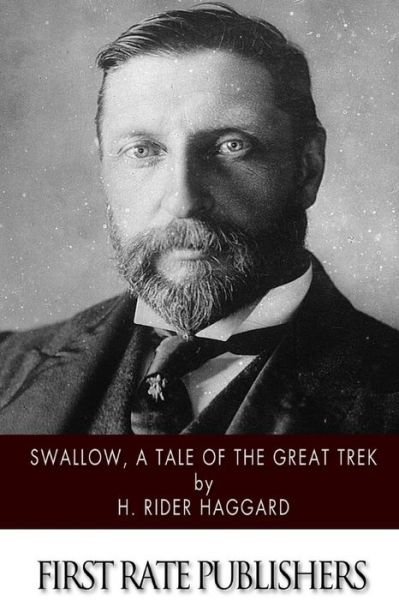 Cover for H Rider Haggard · Swallow, a Tale of the Great Trek (Paperback Book) (2015)
