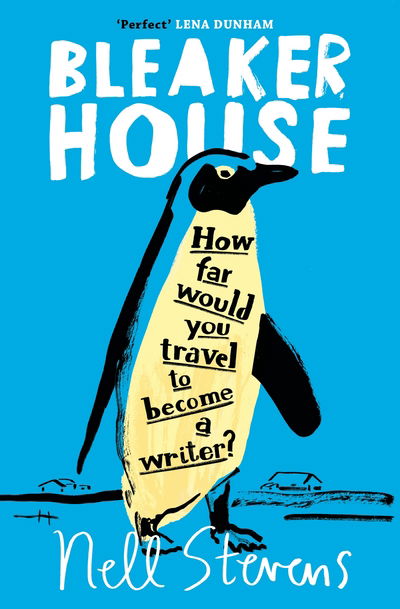Bleaker House: Chasing My Novel to the End of the World - Nell Stevens - Bøker - Pan Macmillan - 9781509824403 - 8. mars 2018