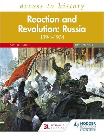 Cover for Michael Lynch · Access to History: Reaction and Revolution: Russia 1894–1924, Fifth Edition (Pocketbok) (2021)